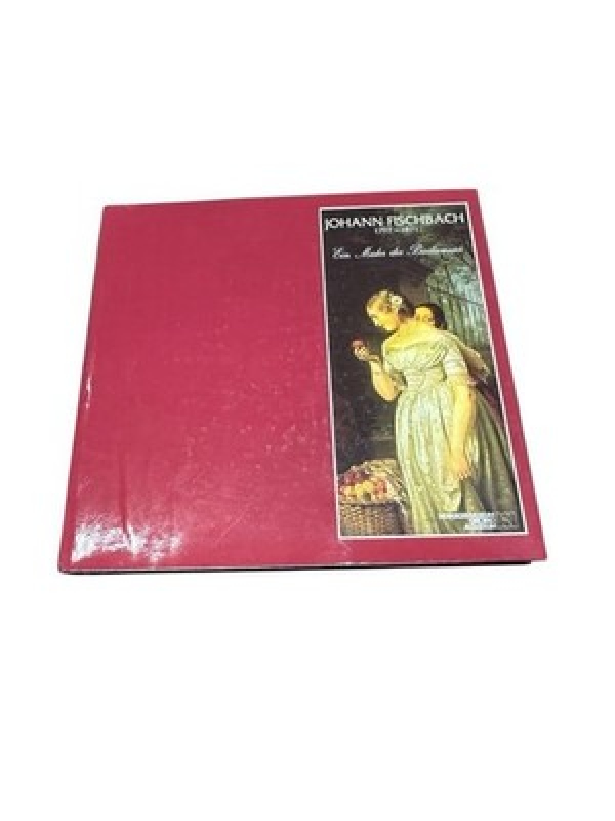 Johann Fischbach 1797 - 1871. Ein Maler des Biedermeier Schaffer, Nikolaus: