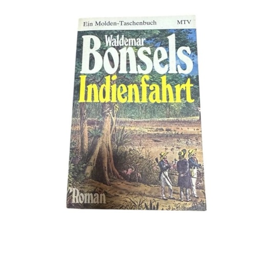 Indienfahrt Waldemar Bonsels. Mit e. Nachw. von Gustav Mensching Waldemar Bonsel