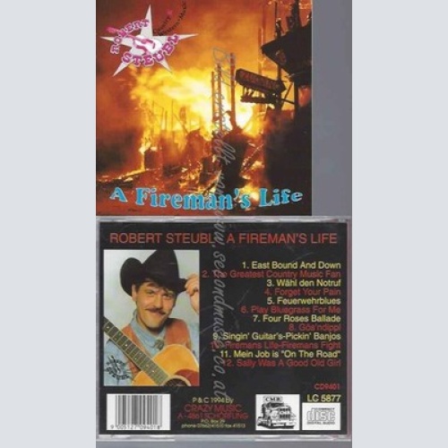 CD--STEUBL,ROBERT | --A FIREMANS LIFE