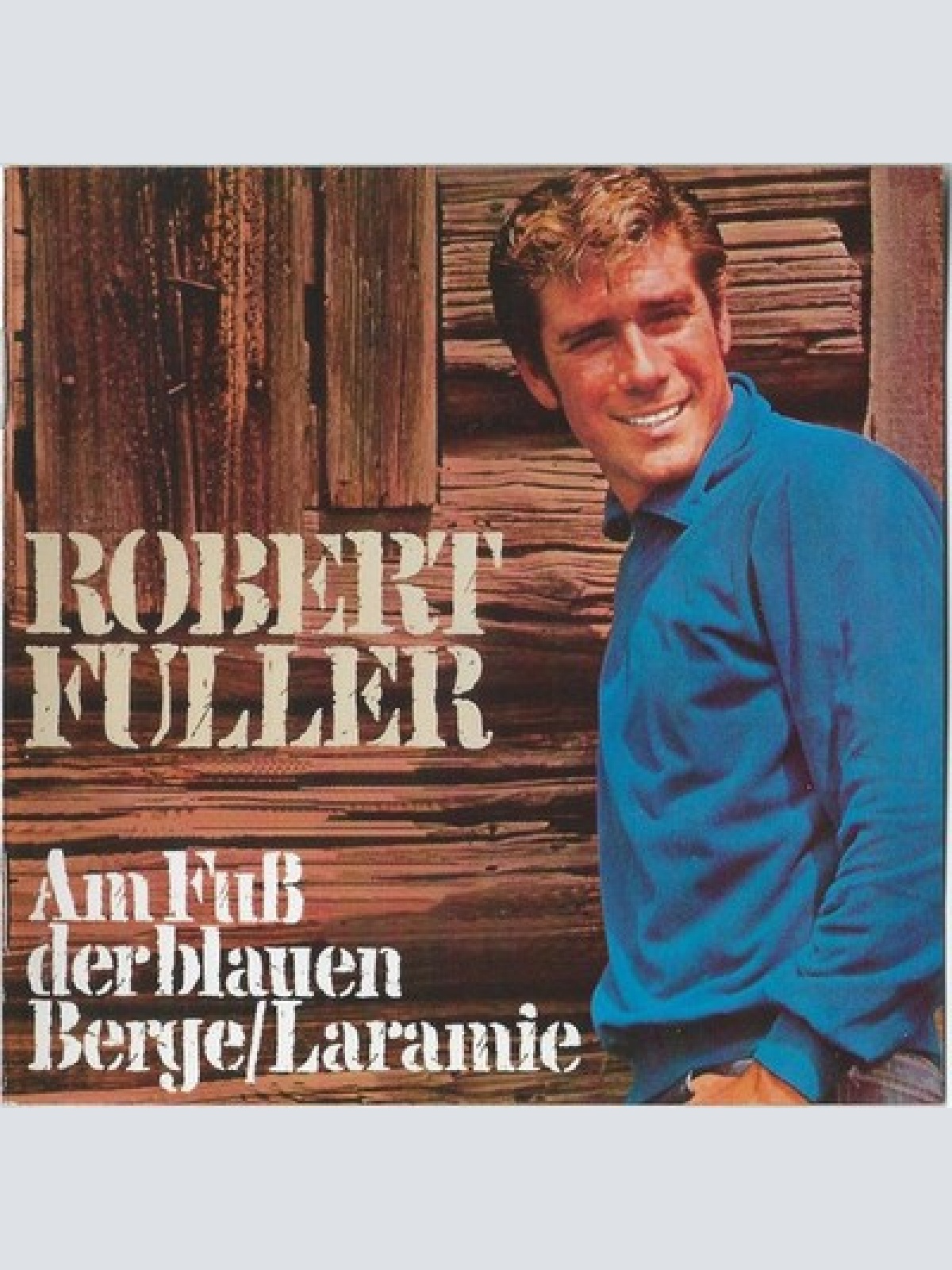 CD, Album Robert Fuller (3) - Am Fuß Der Blauen Berge / Laramie