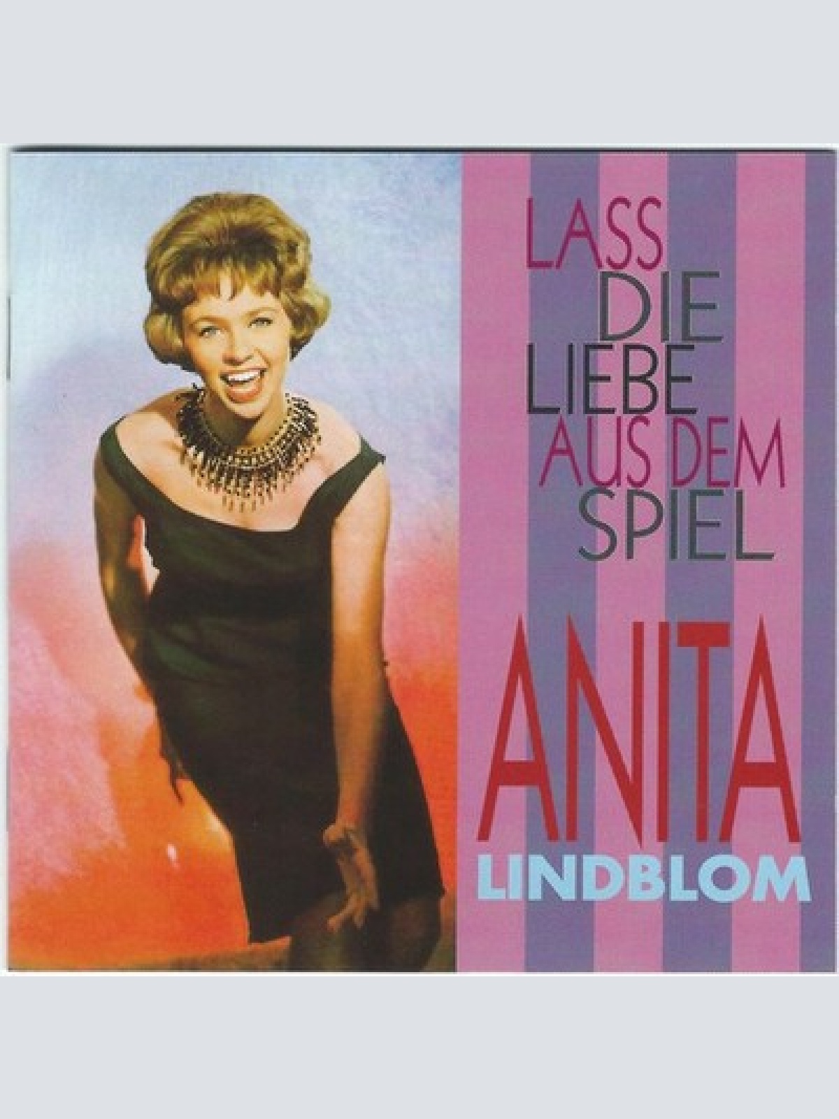 CD, Comp, RM Anita Lindblom - Lass Die Liebe Aus Dem Spiel