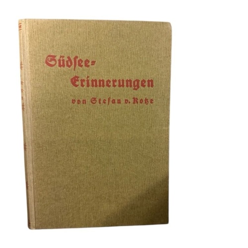 Südsee - Erinnerungen Kotze, Stefan von - Aschenborn: