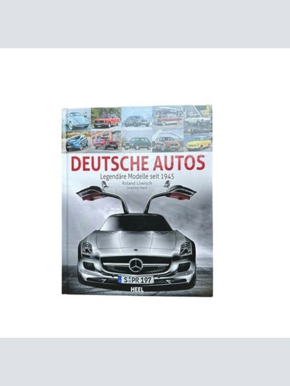 Deutsche Autos - Die schönsten Modelle seit 1945: schwerer Bildband zum ganz kle