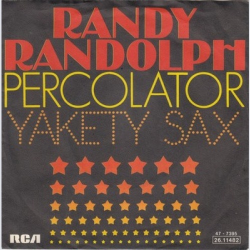 7", Single, RE Randy Randolph - Percolator / Yakety Sax