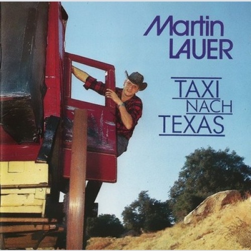 CD, Comp Martin Lauer - Taxi Nach Texas