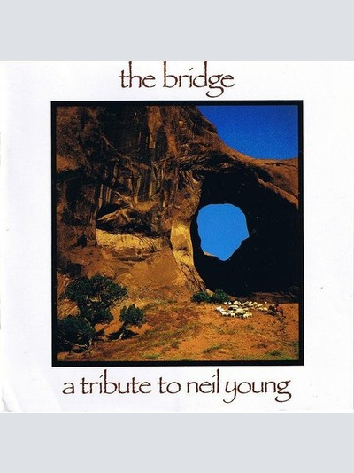 CD, Album, Comp Various - The Bridge - A Tribute To Neil Young