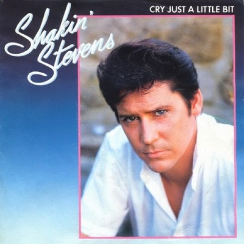7", Single Shakin' Stevens - Cry Just A Little Bit