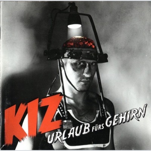 CD, Album K.I.Z. - Urlaub Fürs Gehirn