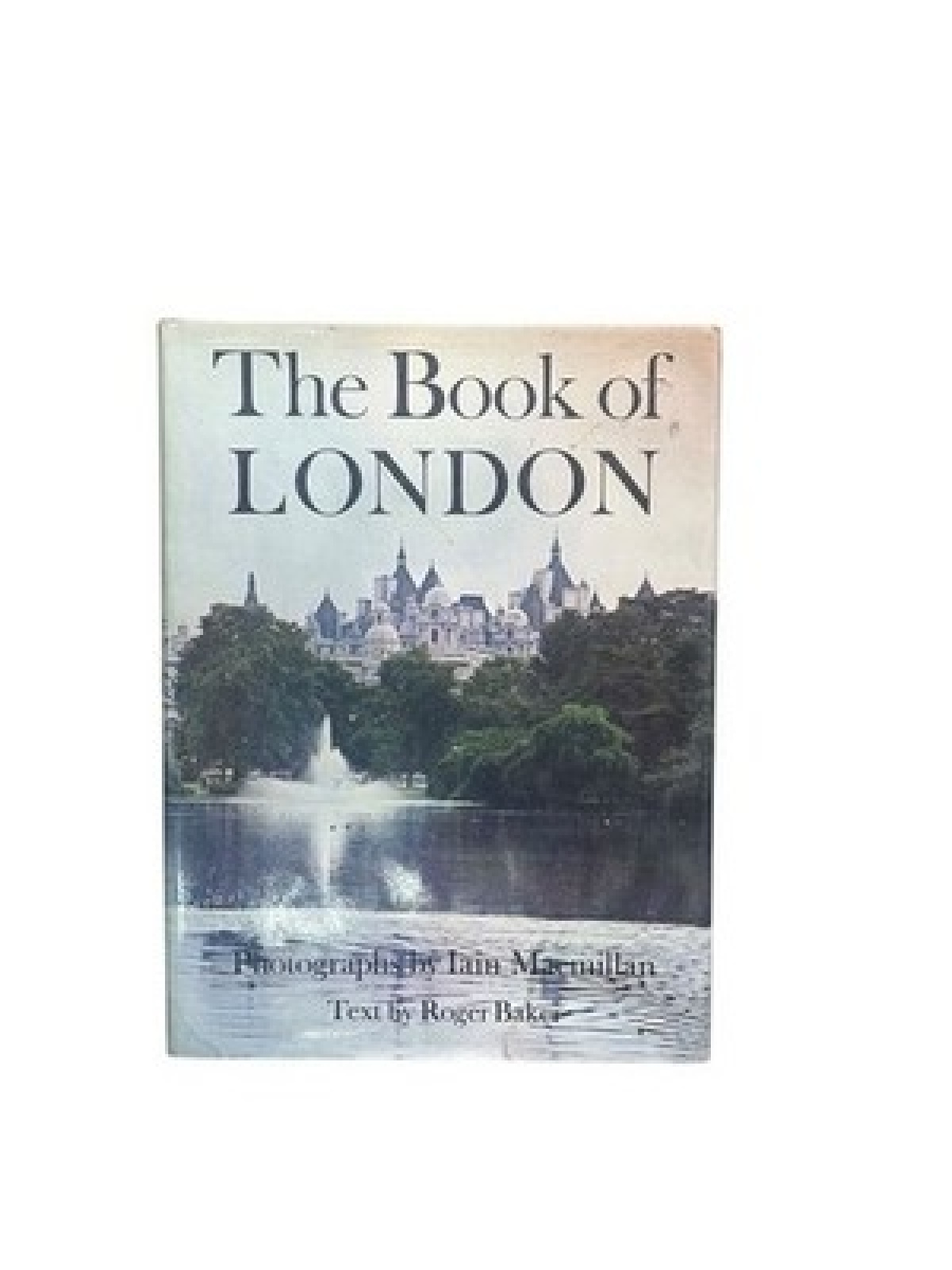 The Book of London MacMillan, Ian und Rober Baker:
