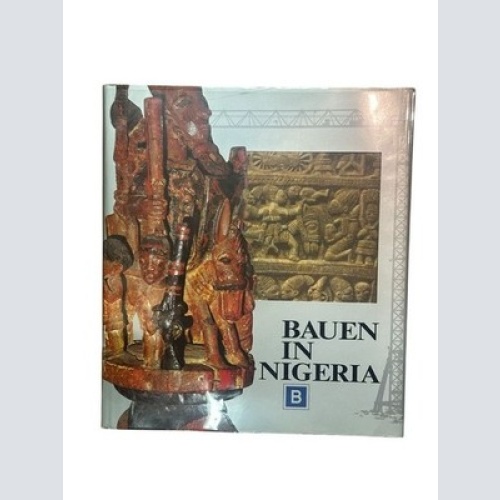 Bauen in Nigeria Blum, Dieter und Susanne Offenbach: