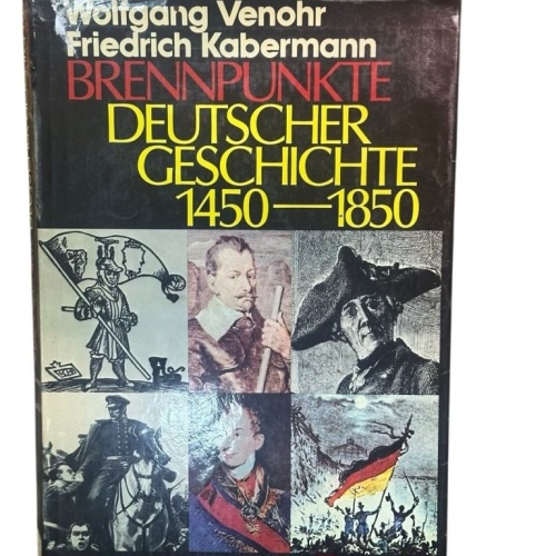 Brennpunkte deutscher Geschichte 1450 - 1850 1450 - 1850 Venohr, Wolfgang und Fr