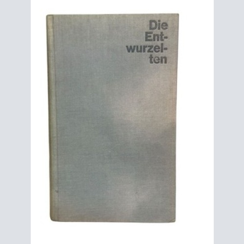 Die Entwurzelten : Roman James Jones. [Aus d. Amerikan. übers. von Werner v. Grü