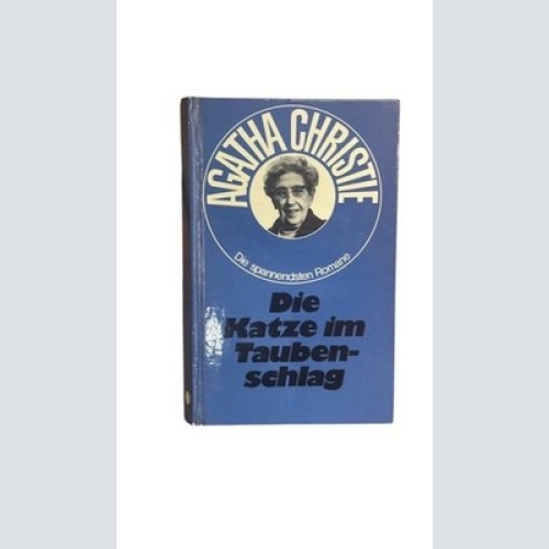 Die Katze im Taubenschlag : Kriminalroman; Christie, Agatha: