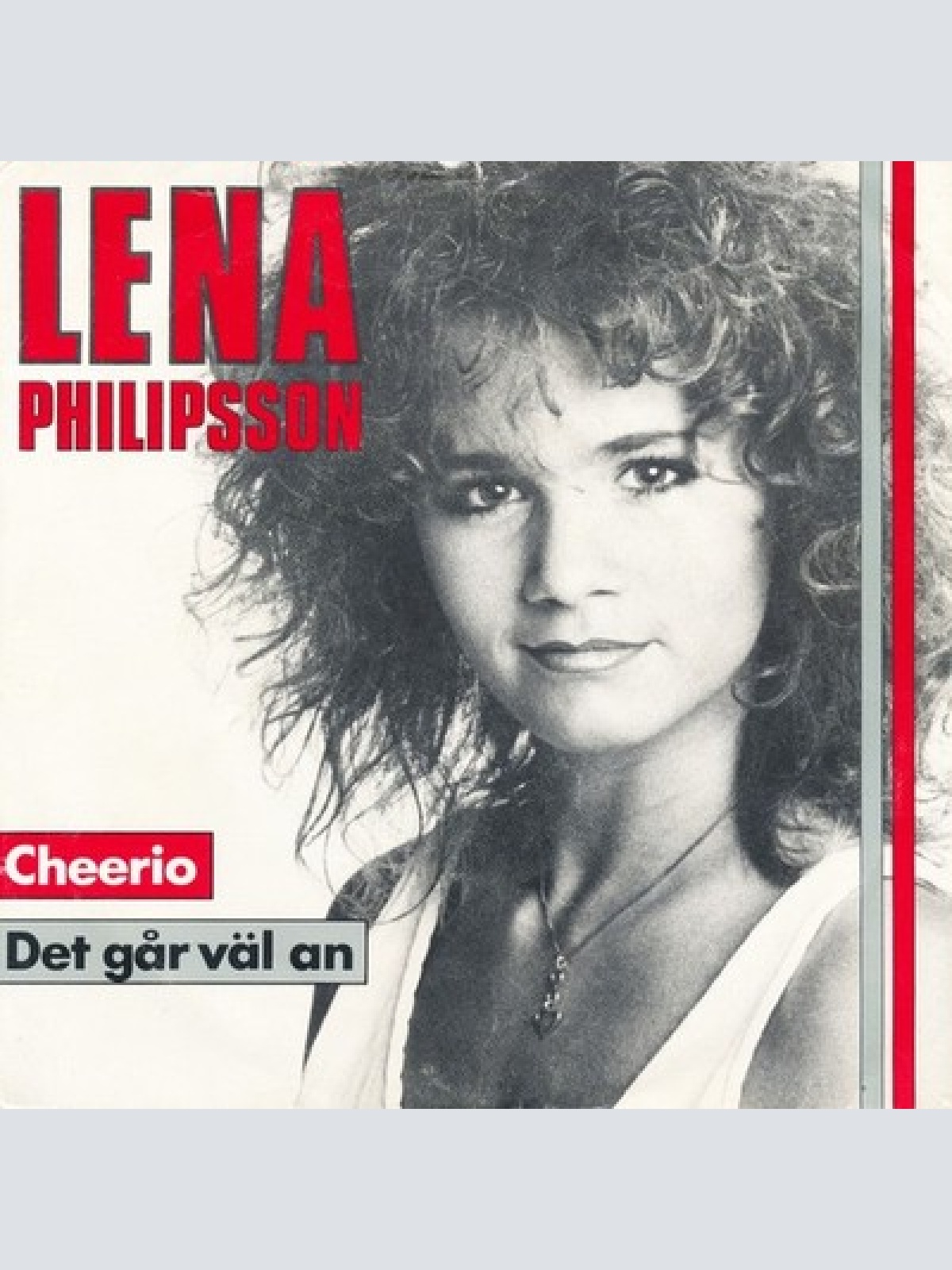 7", Single Lena Philipsson - Cheerio / Det Går Väl An