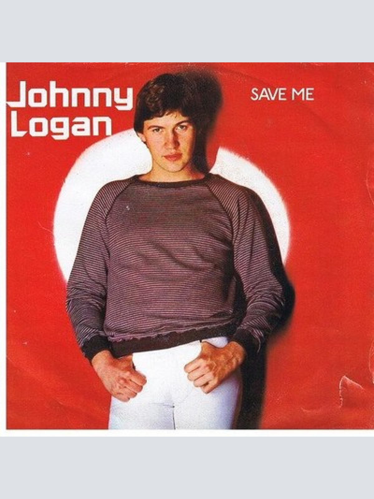 7", Single Johnny Logan - Save Me