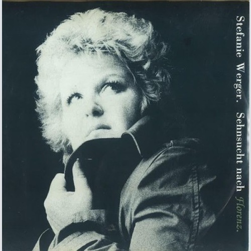 7", Single Stefanie Werger - Sehnsucht Nach Florenz