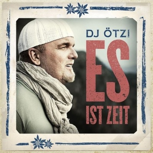 CD, Album DJ Ötzi - Es Ist Zeit