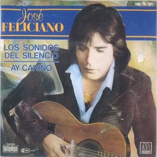 7", Single José Feliciano - Los Sonidos Del Silencio / Ay Carino