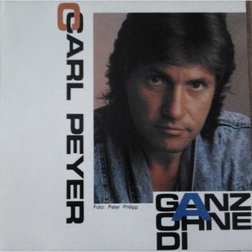 7", Single Carl Peyer - Ganz Ohne Di
