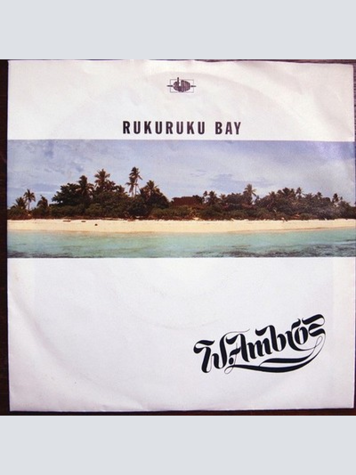 7", Single W. Ambros* - Rukuruku Bay