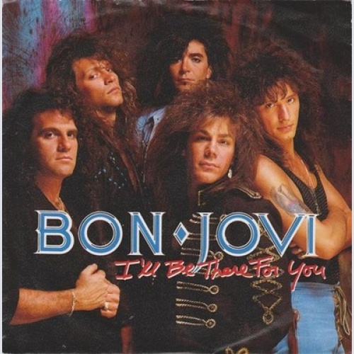 7", Single Bon Jovi - I'll Be There For You