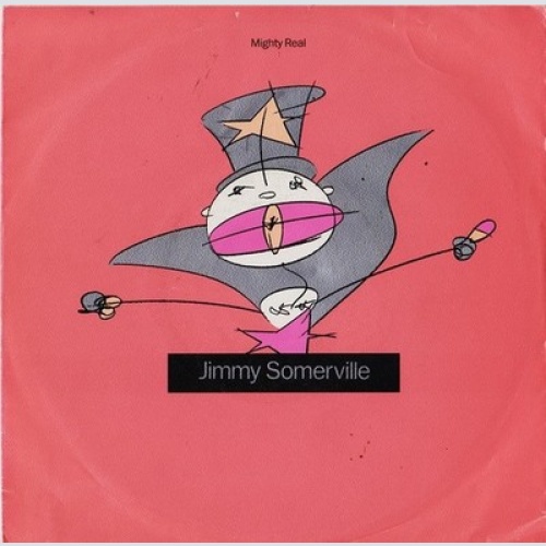 7", Single Jimmy Somerville - Mighty Real