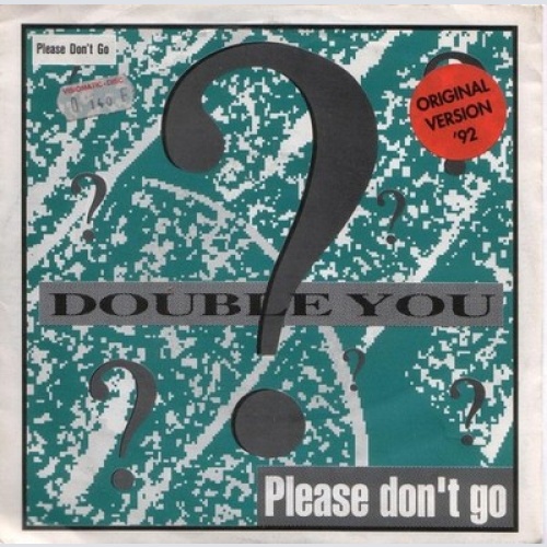 7", Single Double You ?* - Please Don't Go