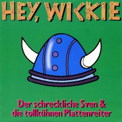 7", Single Der Schreckliche Sven & Die Tollkühnen Plattenreiter - Hey, Wickie