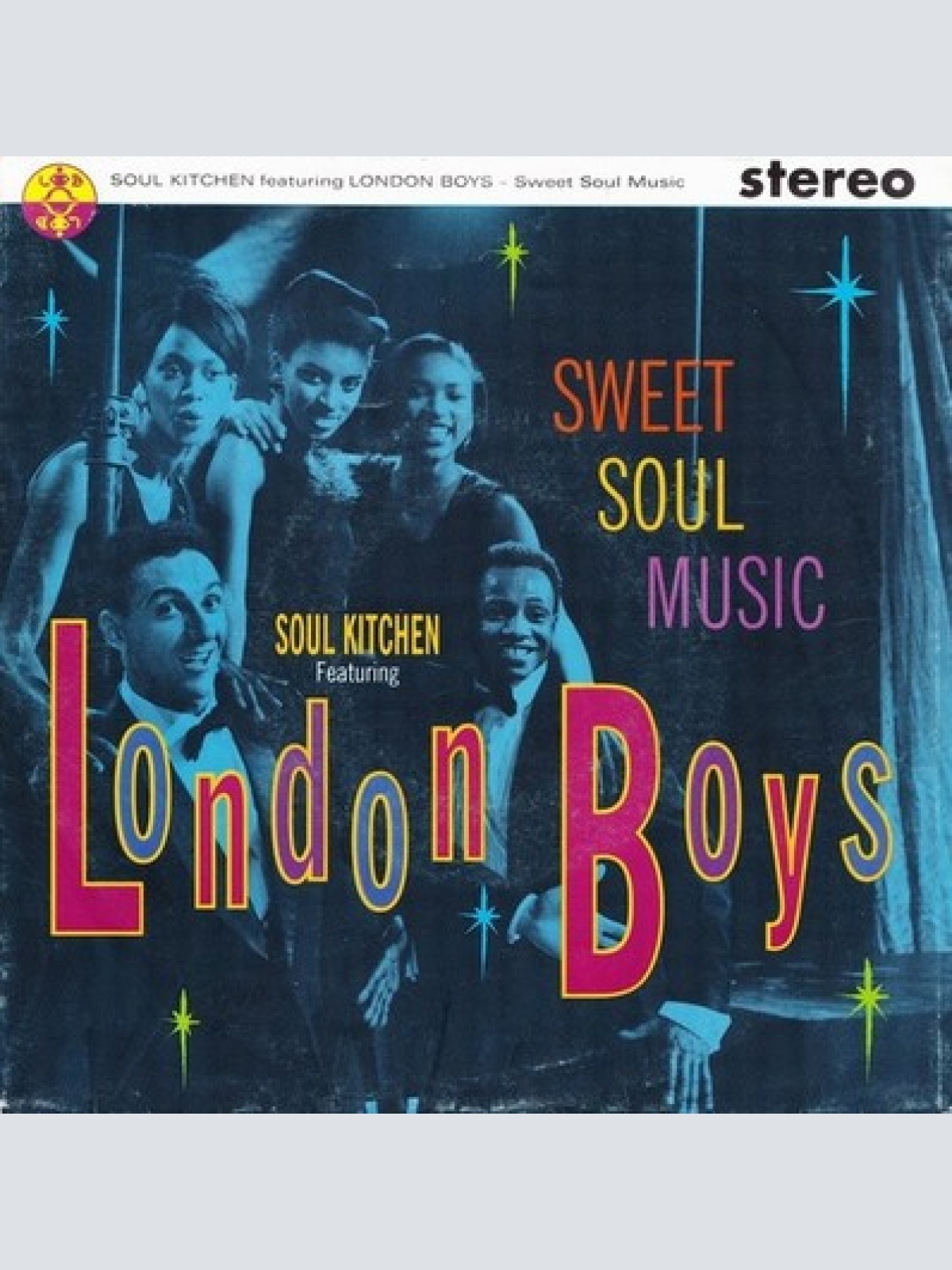 7", Single Soul Kitchen Featuring London Boys - Sweet Soul Music