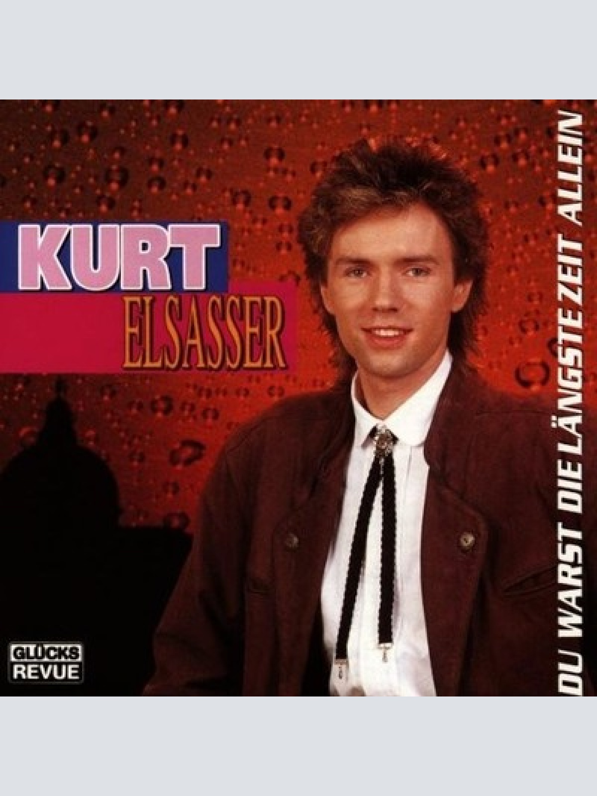 CD, Album Kurt Elsasser - Du Warst Die Längste Zeit Allein
