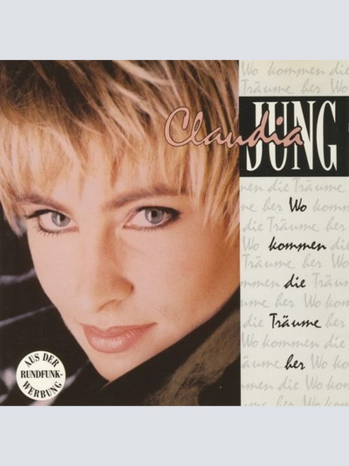 CD, Album Claudia Jung - Wo Kommen Die Träume Her