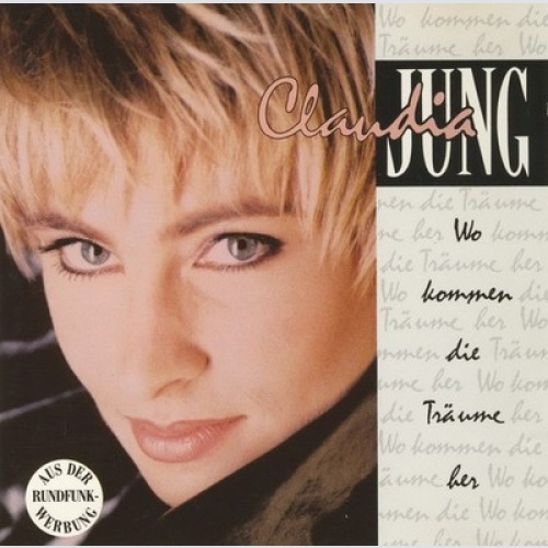 CD, Album Claudia Jung - Wo Kommen Die Träume Her