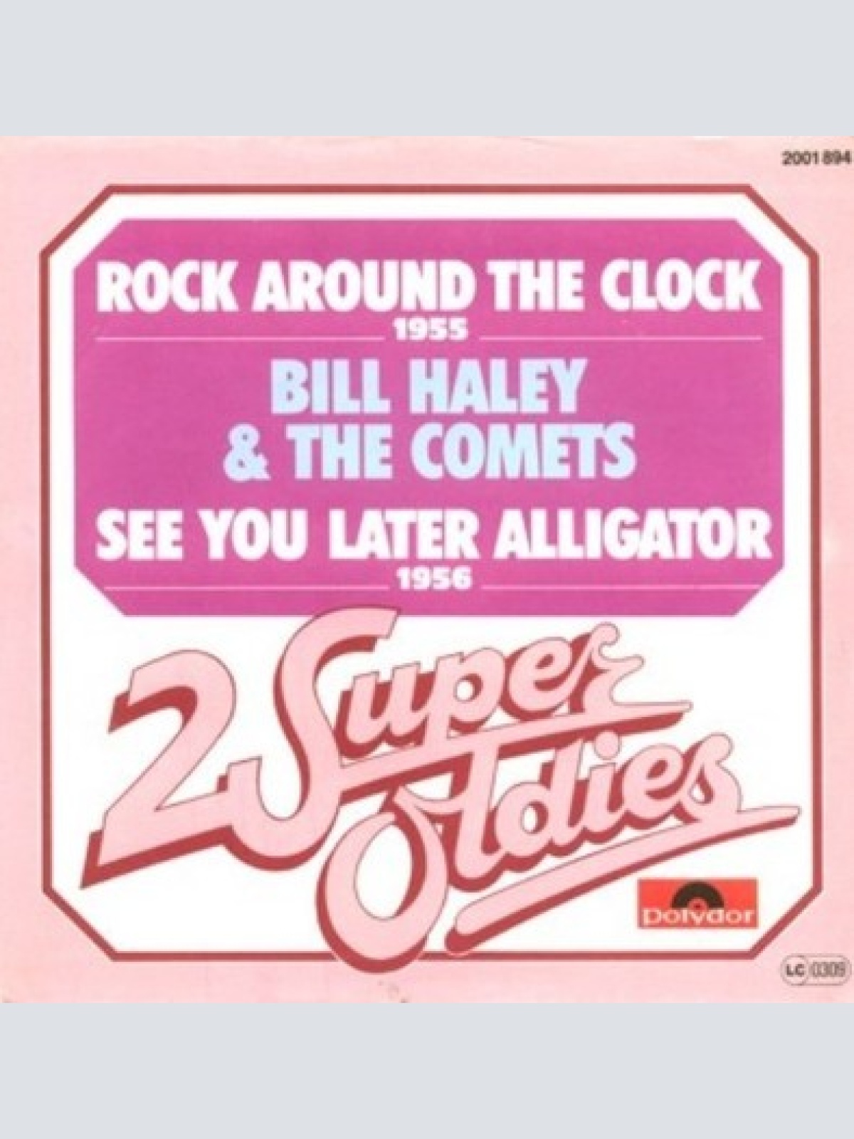 7", Single, RE Bill Haley & The Comets* - Rock Around The Clock / See You Lat...