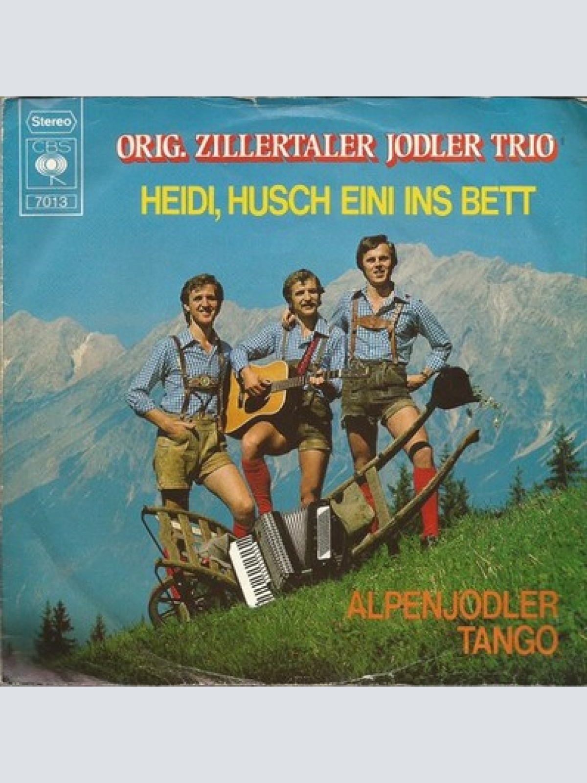 7", Single Orig. Zillertaler Jodler Trio* - Heidi, Husch Eini Ins Bett