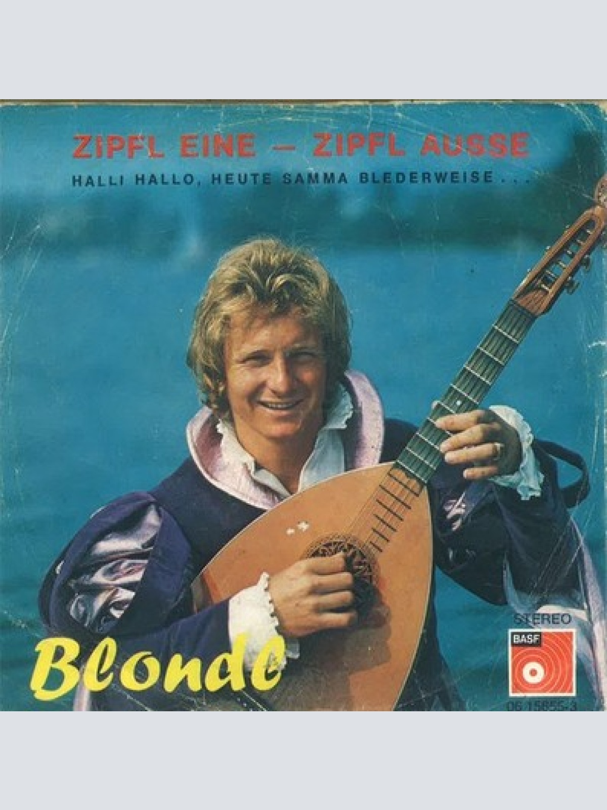 7", Single Blondl - Zipfl Eine - Zipfl Ausse