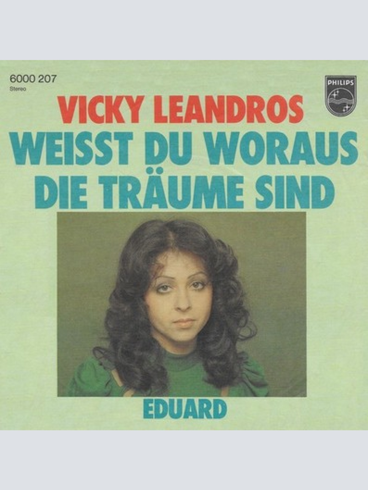 7", Single Vicky Leandros - Weisst Du Woraus Die Träume Sind
