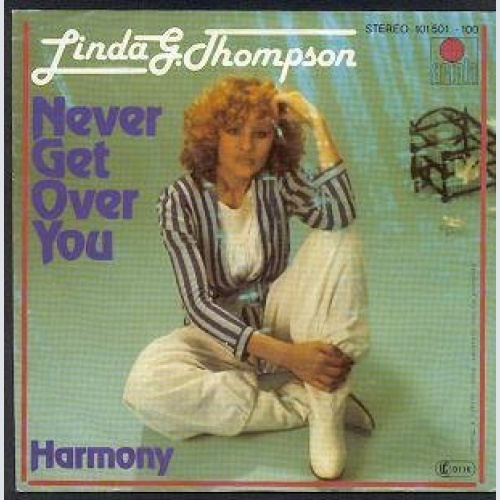 7", Single Linda G. Thompson - Never Get Over You