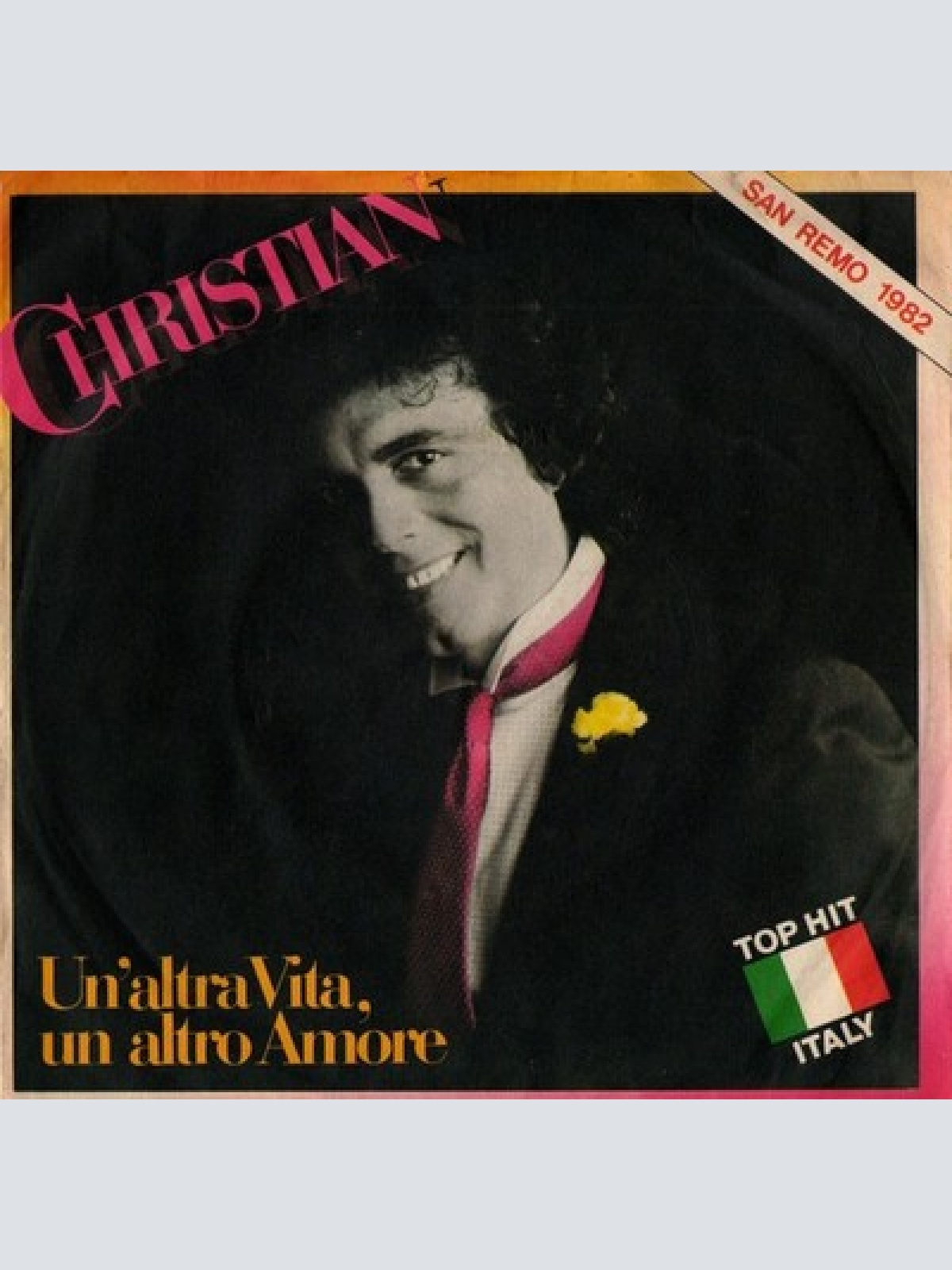 7", Single Christian (106) - Un'Altra Vita, Un Altro Amore
