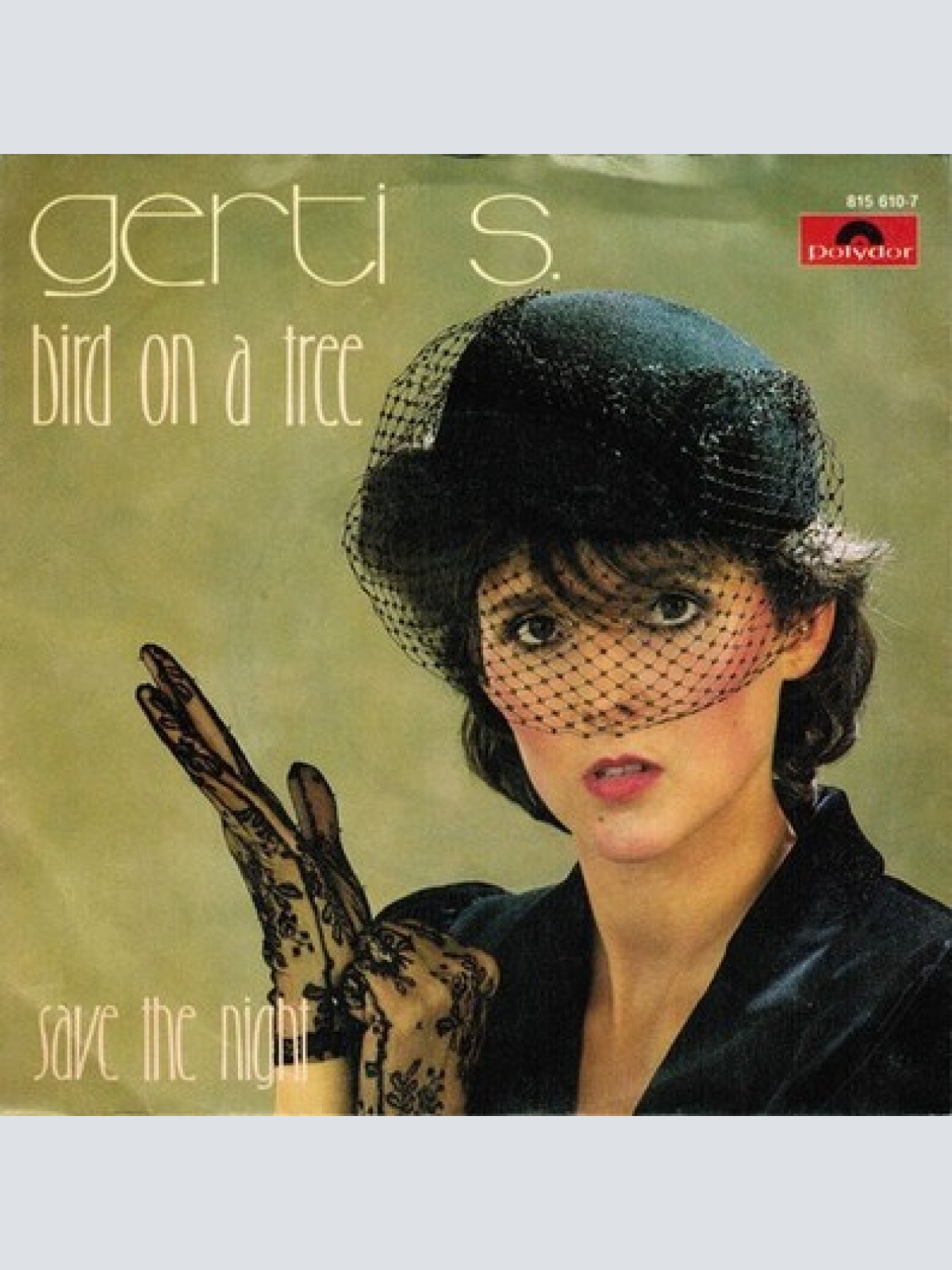 7", Single Gerti S.* - Bird On A Tree / Save The Night