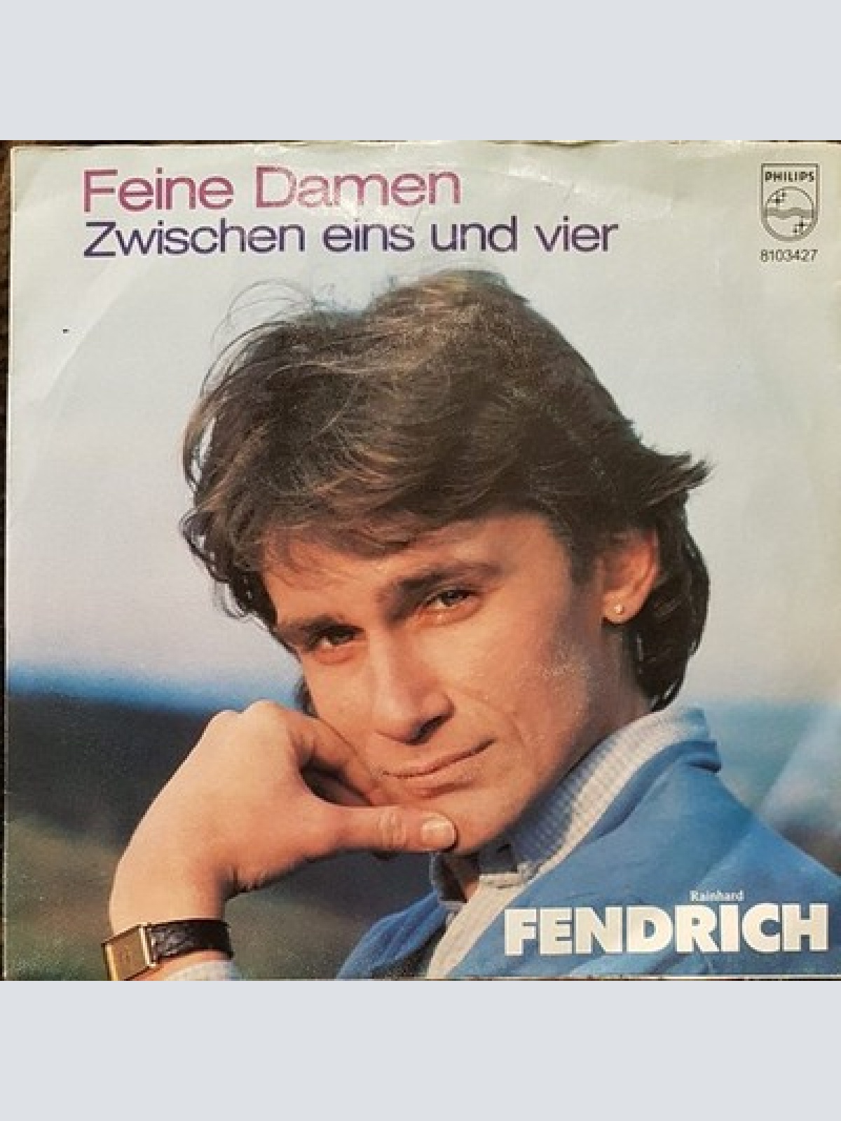 7", Single Rainhard Fendrich - Feine Damen