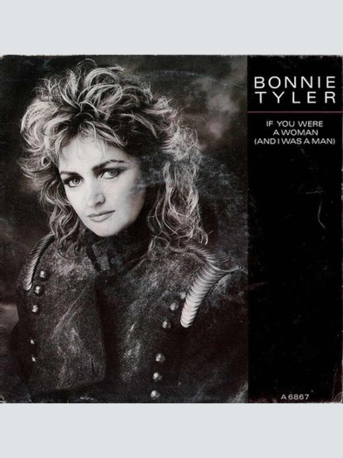 7", Single Bonnie Tyler - If You Were A Woman (And I Was A Man)