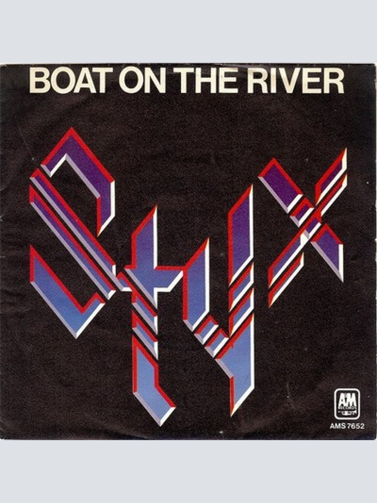 7", Single Styx - Boat On The River