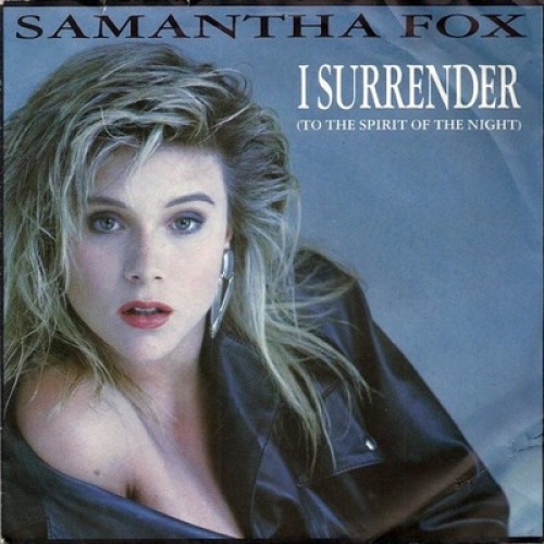 7", Single Samantha Fox - I Surrender (To The Spirit Of The Night)