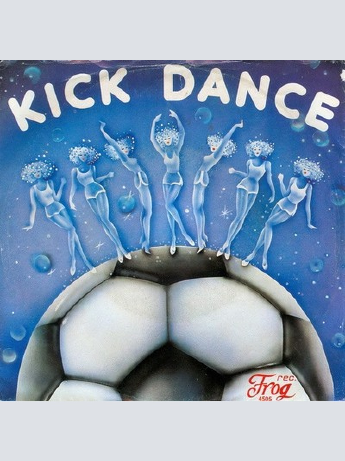 7", Single Boys And Girls - Kick Dance