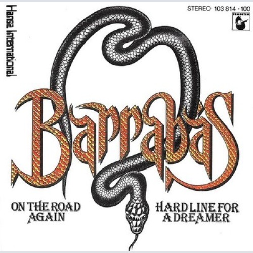 7", Single Barrabas - On The Road Again / Hard Line For A Dreamer
