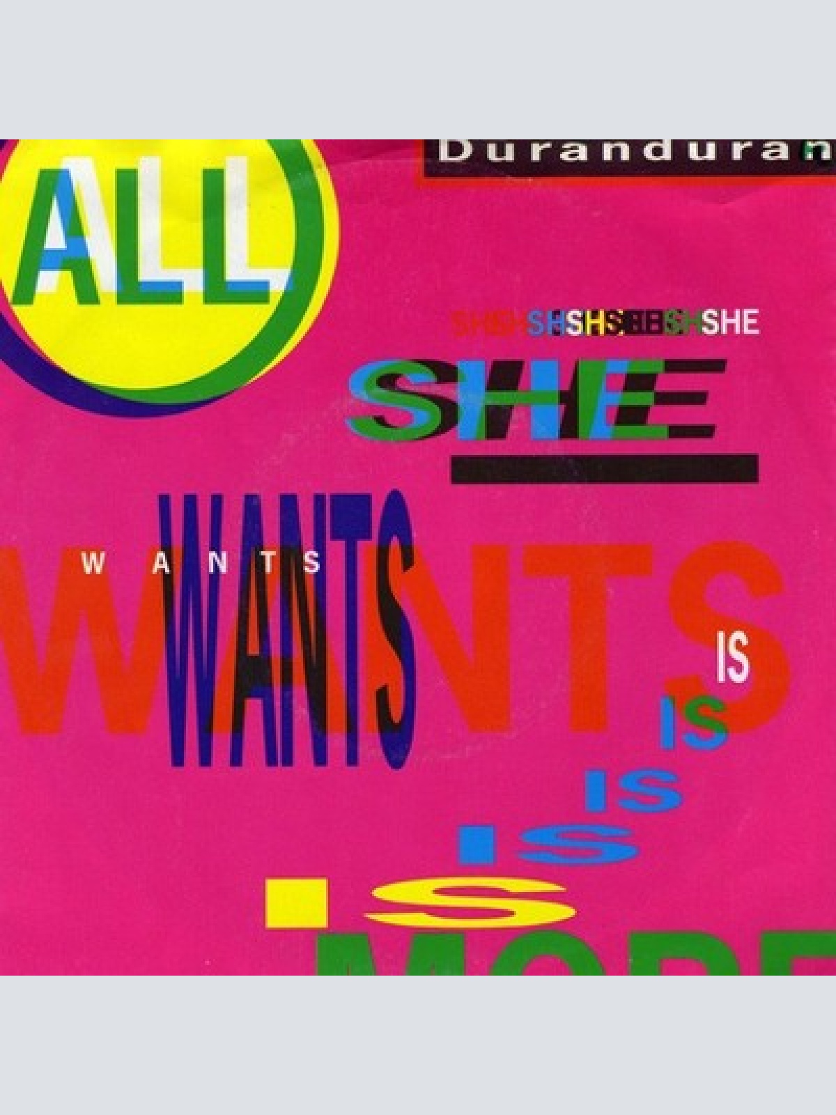 7", Single Duranduran* - All She Wants Is