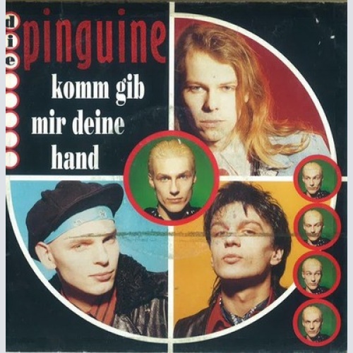 7", Single Die Pinguine - Komm Gib Mir Deine Hand
