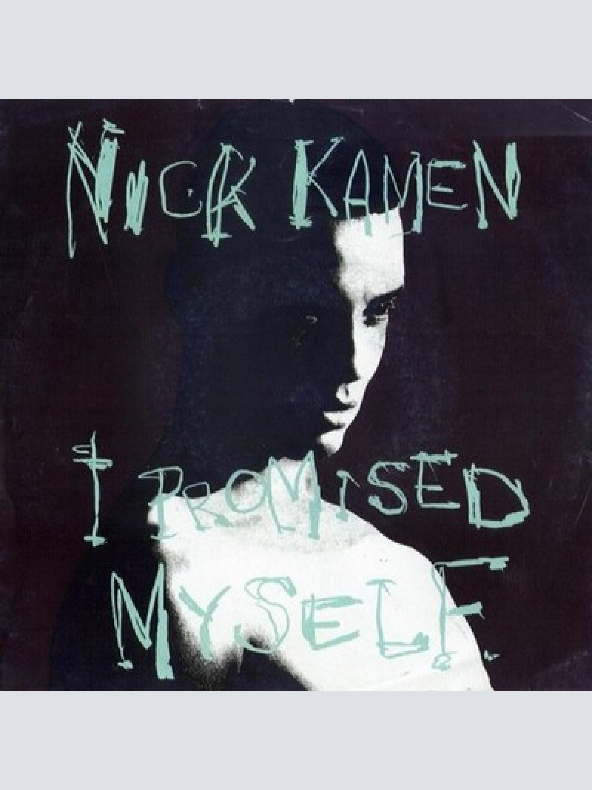 7", Single, Sol Nick Kamen - I Promised Myself