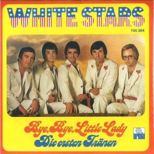 7", Single White Stars - Bye, Bye, Little Lady