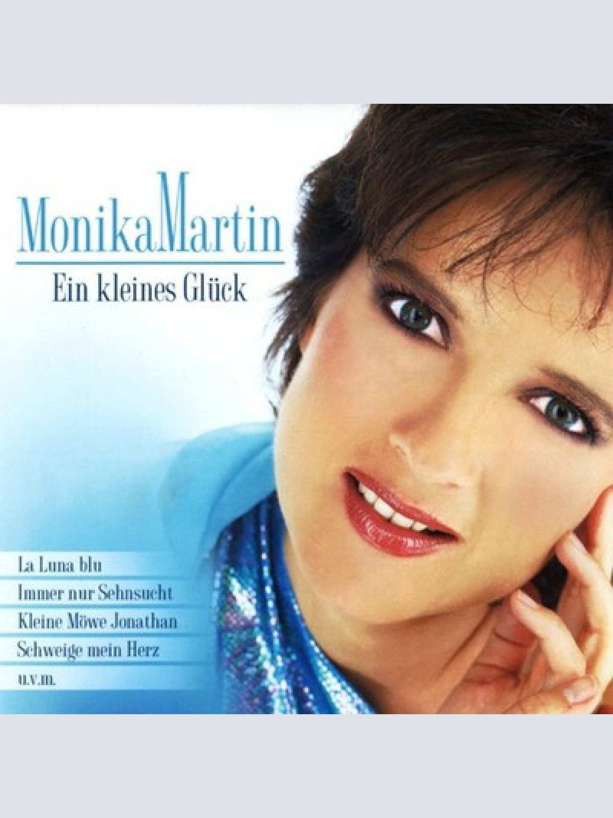 CD, Comp Monika Martin - Ein Kleines Glück